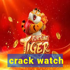 crack watch